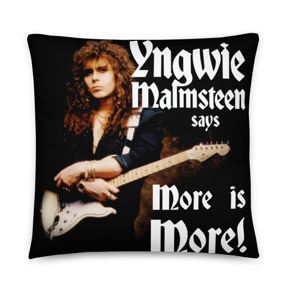Yngwie Malmsteen says More is More Pillow