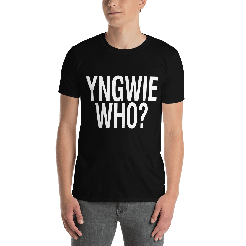 Yngwie Who? T-Shirt