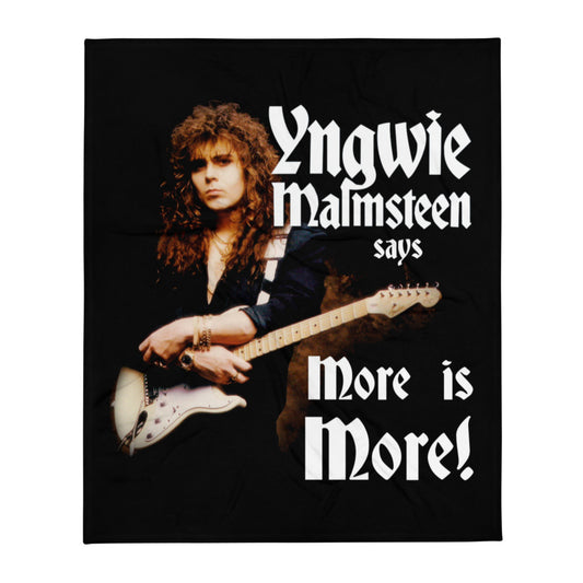 Yngwie Malmsteen says More is More Throw Blanket