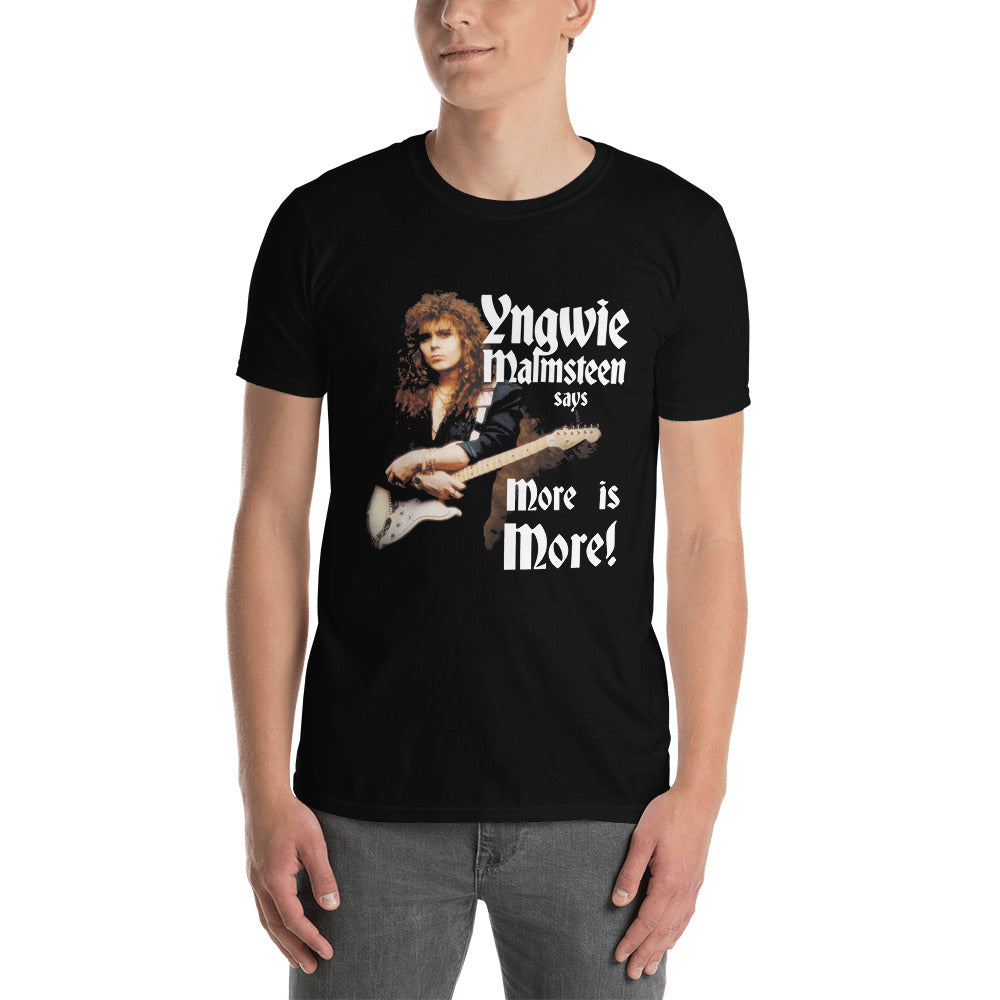 Yngwie Malmsteen says More is More T-Shirt